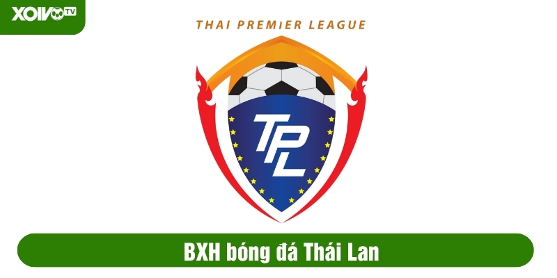 bảng xếp hạng bóng đá thái lan