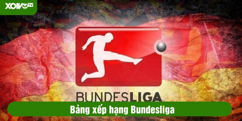 bảng xếp hạng bundesliga