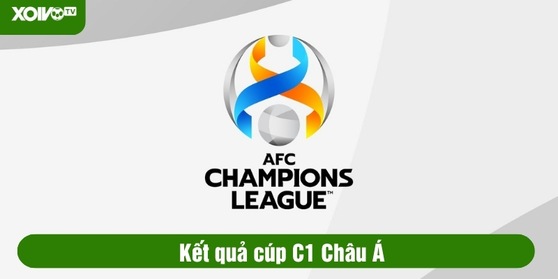 kết quả cúp c1 châu á