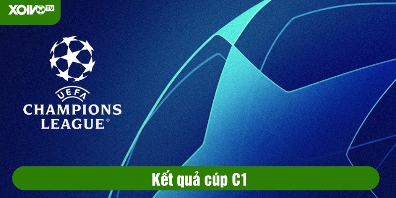 kết quả cúp c1