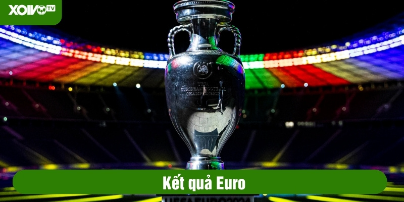 kết quả euro