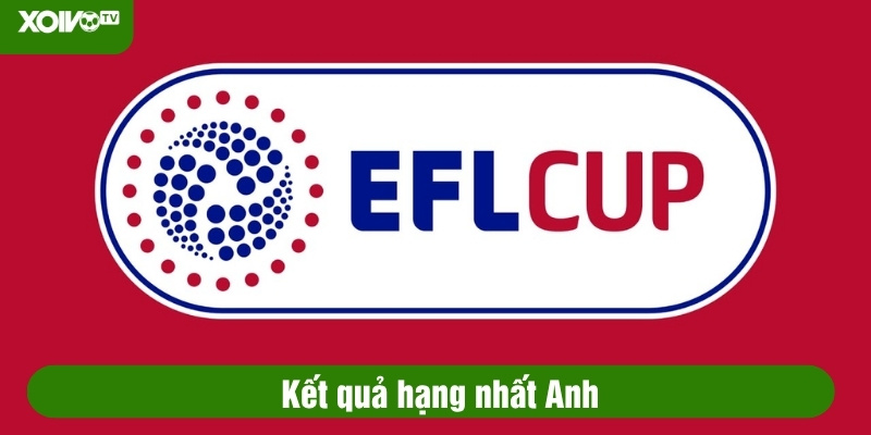 kết quả hạng nhất anh