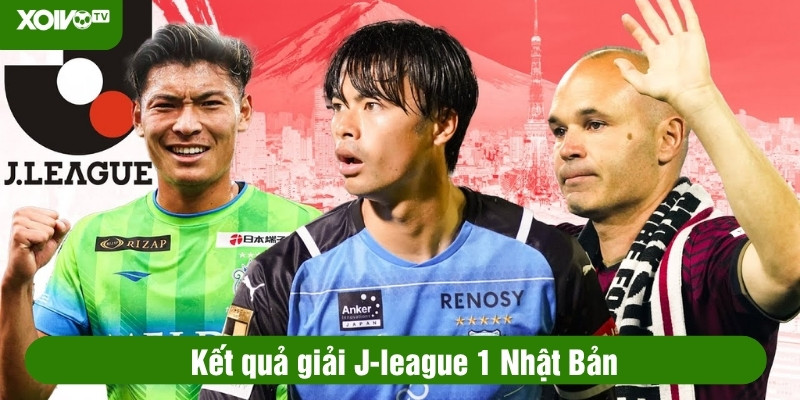 kết quả j-league 1 nhật bản