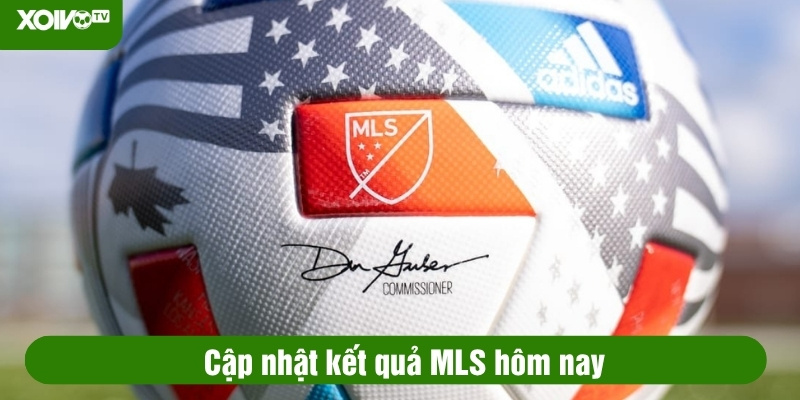kết quả mls