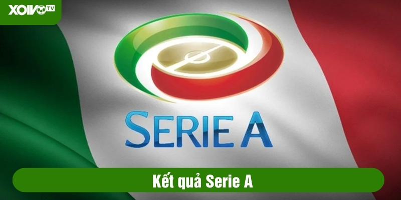 kết quả serie a
