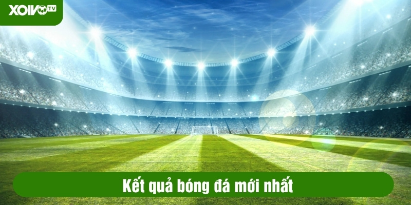 Kết quả