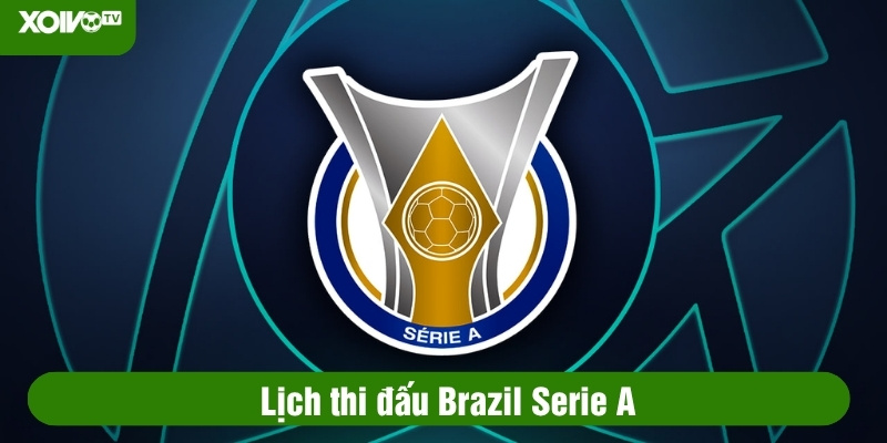 lịch thi đấu brazil serie a