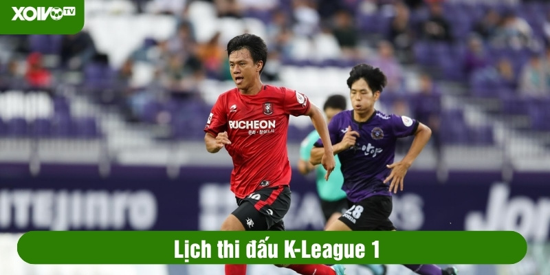 Lịch thi đấu K-League 1