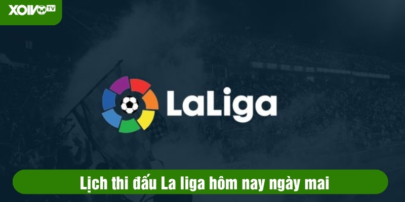 lịch thi đấu la liga