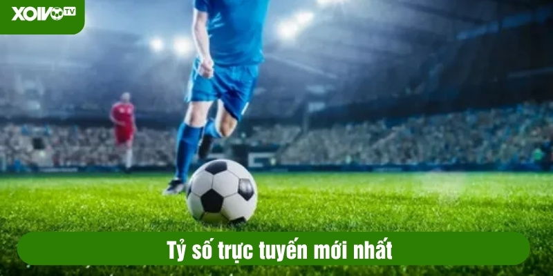 Tỷ số trực tuyến